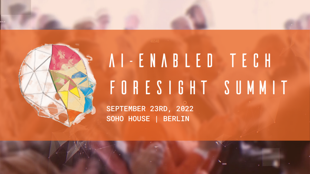 AI-Enabled Tech Foresight Summit 2022