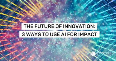 The Future of Innovation: 3 Ways to Use AI for Impact
