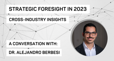 Strategic Foresight in 2023: Cross-industry insights